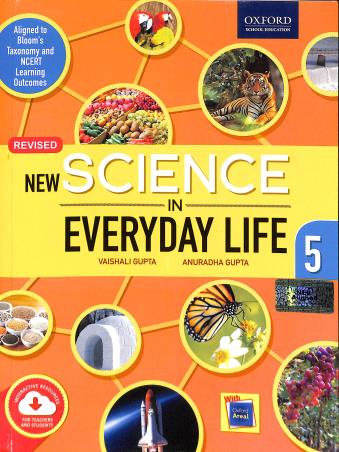Book cover number 1 for New Science In Everyday Life Class 5 written by Vaishali Gupta, Anuradha Gupta published by Oxford University Press