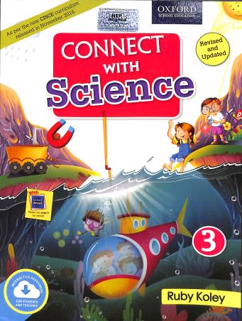 Book cover number 1 for Connect With Science Class 3 (CISCE) written by Ruby Koley published by Oxford University Press