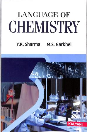 Book cover number 1 for Language Of Chemistry written by Y. R. Sharma, M. S. Garkhel published by Kalyani Publishers