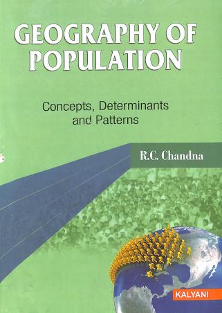 Book cover number 1 for Geography Of Population : Concepts, Determinants And Patterns written by R. C. Chandna published by Kalyani Publishers
