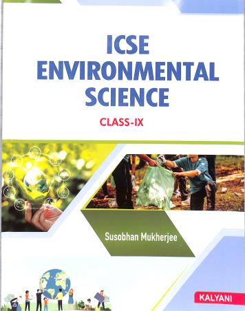 Book cover number 1 for ICSE Environmental Science Class 9 written by Susobhan Mukherjee published by Kalyani Publishers