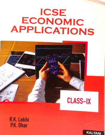 Book cover number 1 for ICSE Economic Applications For Class 9 written by R. K. Lekhi, Neeru Verma published by Kalyani Publishers