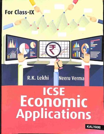Book cover number 2 for ICSE Economic Applications For Class 9 written by R. K. Lekhi, Neeru Verma published by Kalyani Publishers