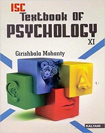 Book cover number 1 for ISC Textbook Of Psychology Class 11 written by Girishbala Mohanty published by Kalyani Publishers