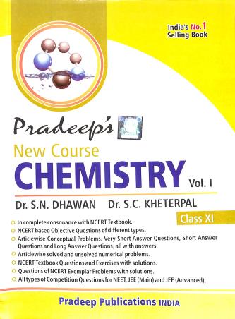 Book cover number 1 for Pradeep's New Course Chemistry Class 11 Volume 1 & 2 written by S. N. Dhawan, S. C. Kheterpal, P. N. Kapil published by Pradeep Publications