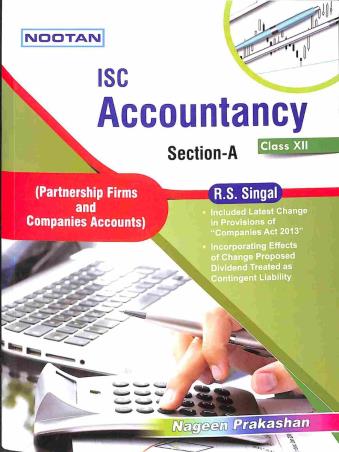 Book cover number 1 for Nootan ISC Accountancy Class 12: Section A written by R. S. Singal published by Nageen Prakashan Pvt. Ltd.