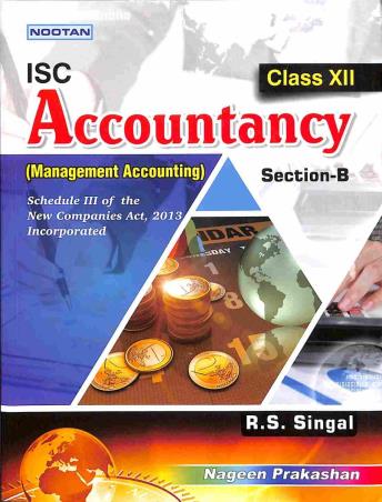 Book cover number 1 for Nootan ISC Accountancy Class 12: Section B written by R. S. Singal published by Nageen Prakashan Pvt. Ltd.
