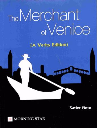 Book cover number 1 for The Merchant Of Venice (A Verity Edition) written by Xavier Pinto published by Morning Star