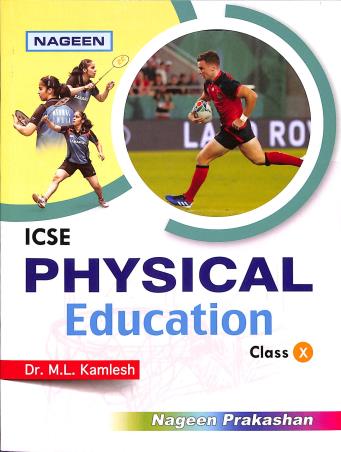 Book cover number 1 for Nageen ICSE Physical Education Class 10 written by M. L. Kamlesh published by Nageen Prakashan Pvt. Ltd.
