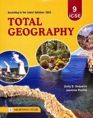 Book cover number 1 for Total Geography Class 9 ICSE (According To The Latest Syllabus 2022) written by Jasmine Rachel, Dolly E. Sequeira published by Morning Star