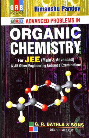 Book cover number 1 for GRB Advanced Problems In Organic Chemistry For JEE (Main & Advanced) written by Himanshu Pandey published by G. R. Bathla & Sons