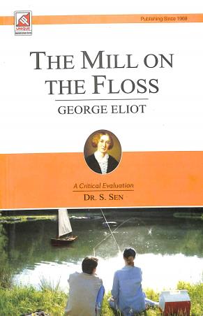 Book cover number 1 for The Mill On The Floss : George Eliot written by S. Sen published by Unique Publishers