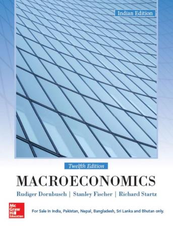 Book cover number 1 for Macroeconomics written by Rudiger Dornbusch, Stanley Fischer, Richard Startz published by McGraw Hill Education Private Limited