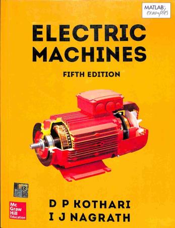 Book cover number 1 for Electric Machines written by D. P. Kothari, I. J. Nagrath published by McGraw Hill Education Private Limited