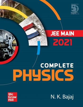 Book cover number 1 for JEE Main 2021 Complete Physics written by N. K. Bajaj published by McGraw Hill Education Private Limited