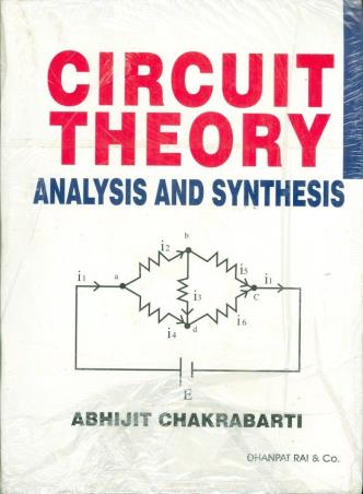 Book cover number 1 for Circuit Theory : Analysis And Synthesis (7th Edition) written by Abhijit Chakrabarti published by Dhanpat Rai & Co. (Pvt.) Ltd.