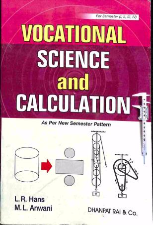 Book cover number 1 for Vocational Science And Calculation written by M. L. Anwani, L. R. Hans published by Dhanpat Rai & Co. (Pvt.) Ltd.