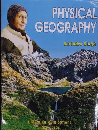 Book cover number 1 for Physical Geography written by Savindra Singh published by Pravalika Publications