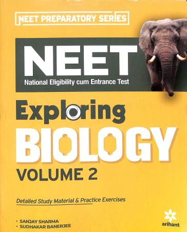 Book cover number 1 for NEET Exploring Biology Volume 2 written by Sanjay Sharma, Sudhakar Banerjee published by Arihant Prakashan