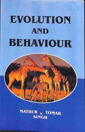 Book cover number 1 for Evolution and Behaviour written by Reena Mathur, S. P. Singh, B. S. Tomar published by Rastogi Publications
