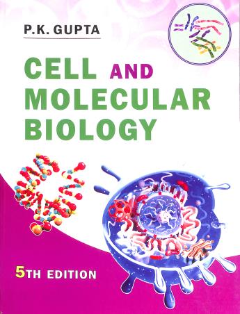 Book cover number 1 for Cell And Molecular Biology written by P. K. Gupta published by Rastogi Publications