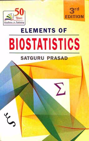Book cover number 1 for Elements Of Biostatistics written by Satguru Prasad published by Rastogi Publications