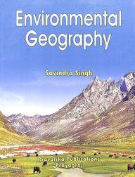Book cover number 1 for Environmental Geography written by Savindra Singh published by Pravalika Publications