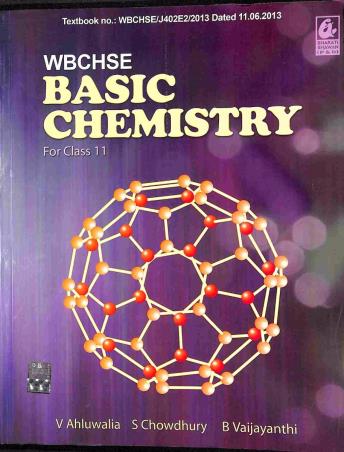 Book cover number 1 for WBCHSE Basic Chemistry Class 11 written by V. Ahluwalia, S. Chowdhury, B. Vaijayanthi published by Bharati Bhawan Publishers & Distributors