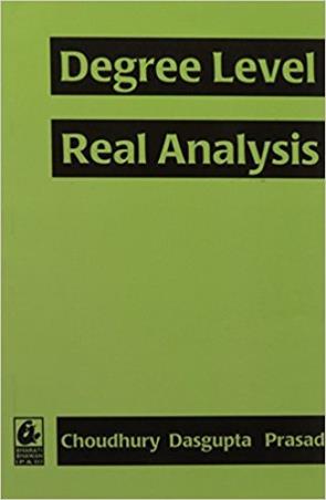Book cover number 1 for Degree Level : Real Analysis written by Ashit Das Gupta, Surya Bhushan Prasad, R. K. Choudhury published by Bharati Bhawan Publishers & Distributors