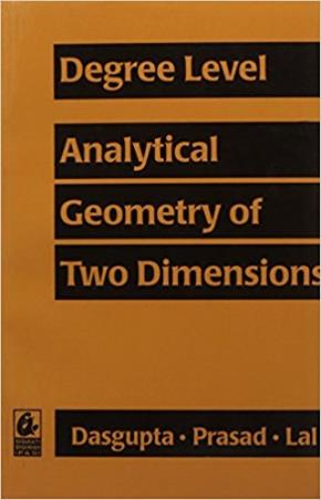 Book cover number 1 for Degree Level : Analytical Geometry Of Two Dimensions written by Asit Das Gupta, Surya Bhushan Prasad, A. B. B. Lal published by Bharati Bhawan Publishers & Distributors