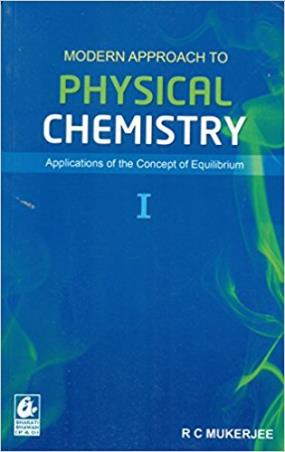 Book cover number 1 for Modern Approach To Physical Chemistry 1 written by R. C. Mukerjee published by Bharati Bhawan Publishers & Distributors