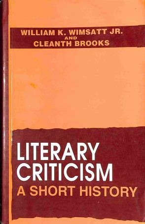 Book cover number 1 for Literary Criticism: A Short History written by William K. Wimsatt, Cleanth Brooks published by Oxford & IBH Publishing Co. Pvt. Ltd.