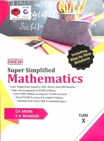 Book cover number 1 for Dinesh Super Simplified Mathematics Class 10 written by O. P. Arora, V. K. Bhandari published by S. Dinesh Sales Corp.