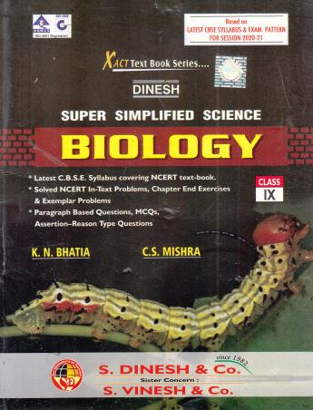 Book cover number 1 for Dinesh Super Simplified Science Biology Class 9 written by K. N. Bhatia, C. S. Mishra published by S. Dinesh & Co.