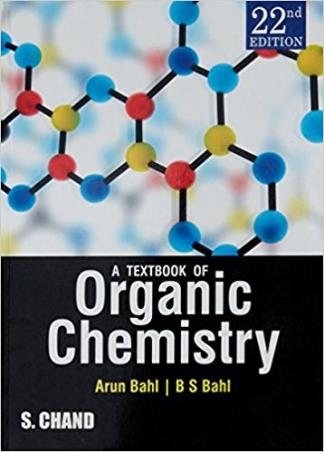 Book cover number 1 for A Textbook Of Organic Chemistry written by Arun Bahl, B. S. Bahl published by S. Chand Publishing