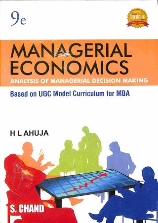 Book cover number 1 for Managerial Economics : Analysis Of Managerial Decision Making written by H. L. Ahuja published by S. Chand Publishing