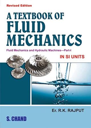 Book cover number 1 for A Textbook Of Fluid Mechanics : Fluid Mechanics And Hydraulic Machines Part 1 written by R. K. Rajput published by S. Chand Publishing