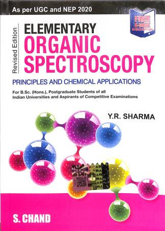 Book cover number 1 for Elementary Organic Spectroscopy: Principles And Chemical Applications (NEP 2020) written by Y. R. Sharma published by S. Chand Publishing