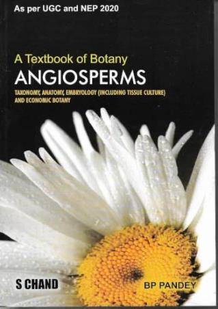 Book cover number 1 for A Textbook of Botany: Angiosperms (NEP 2020) written by B. P. Pandey published by S. Chand Publishing