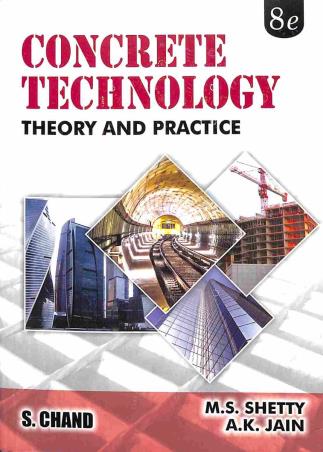 Book cover number 1 for Concrete Technology (Theory And Practice) written by A. K. Jain, M. S. Shetty published by S. Chand Publishing