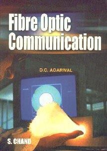 Book cover number 1 for Fibre Optic Communication written by D. C. Agarwal published by S. Chand Publishing