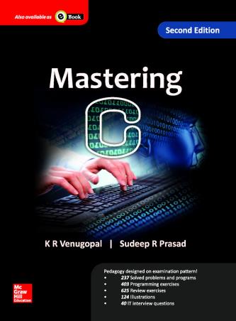 Book cover number 1 for Mastering C written by K. R. Venugopal, Sudeep R. Prasad published by McGraw Hill Education Private Limited