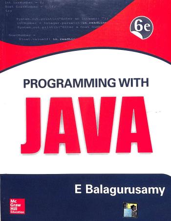 Book cover number 1 for Programming With JAVA written by E. Balagurusamy published by McGraw Hill Education Private Limited