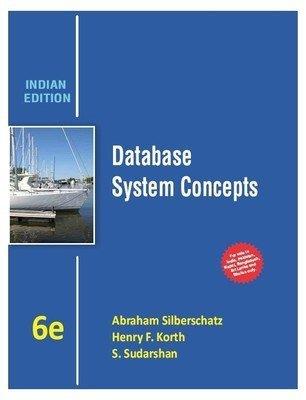 Book cover number 1 for Database System Concepts written by Abraham Silberschatz, Henry F. Korth, S. Sudarshan published by McGraw Hill Education Private Limited