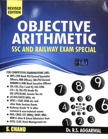 Book cover number 1 for Objective Arithmetic : SSC And Railway Exam Special written by R. S. Aggarwal published by S. Chand Publishing