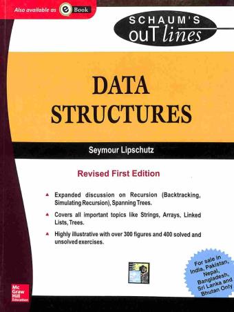 Book cover number 1 for Schaum's Outlines: Data Structures written by Seymour Lipschutz published by McGraw Hill Education Private Limited