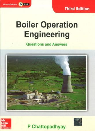 Book cover number 1 for Boiler Operation Engineering : Questions And Answers written by P. Chattopadhyay published by McGraw Hill Education Private Limited