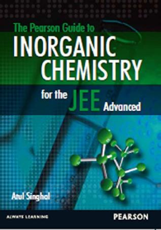 Book cover number 1 for Guide to Inorganic Chemistry for the JEE Advanced written by Atul Singhal published by Pearson Education