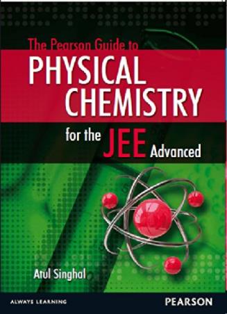 Book cover number 1 for Guide To Physical Chemistry For The JEE Advanced written by Atul Singhal published by Pearson Education
