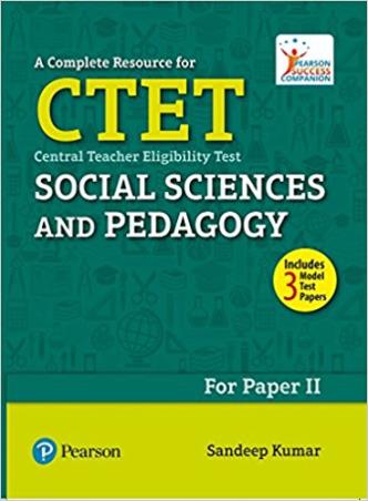 Book cover number 1 for A Complete Resource For CTET : Social Science And Pedagogy Paper 2 written by Sandeep Kumar published by Pearson Education